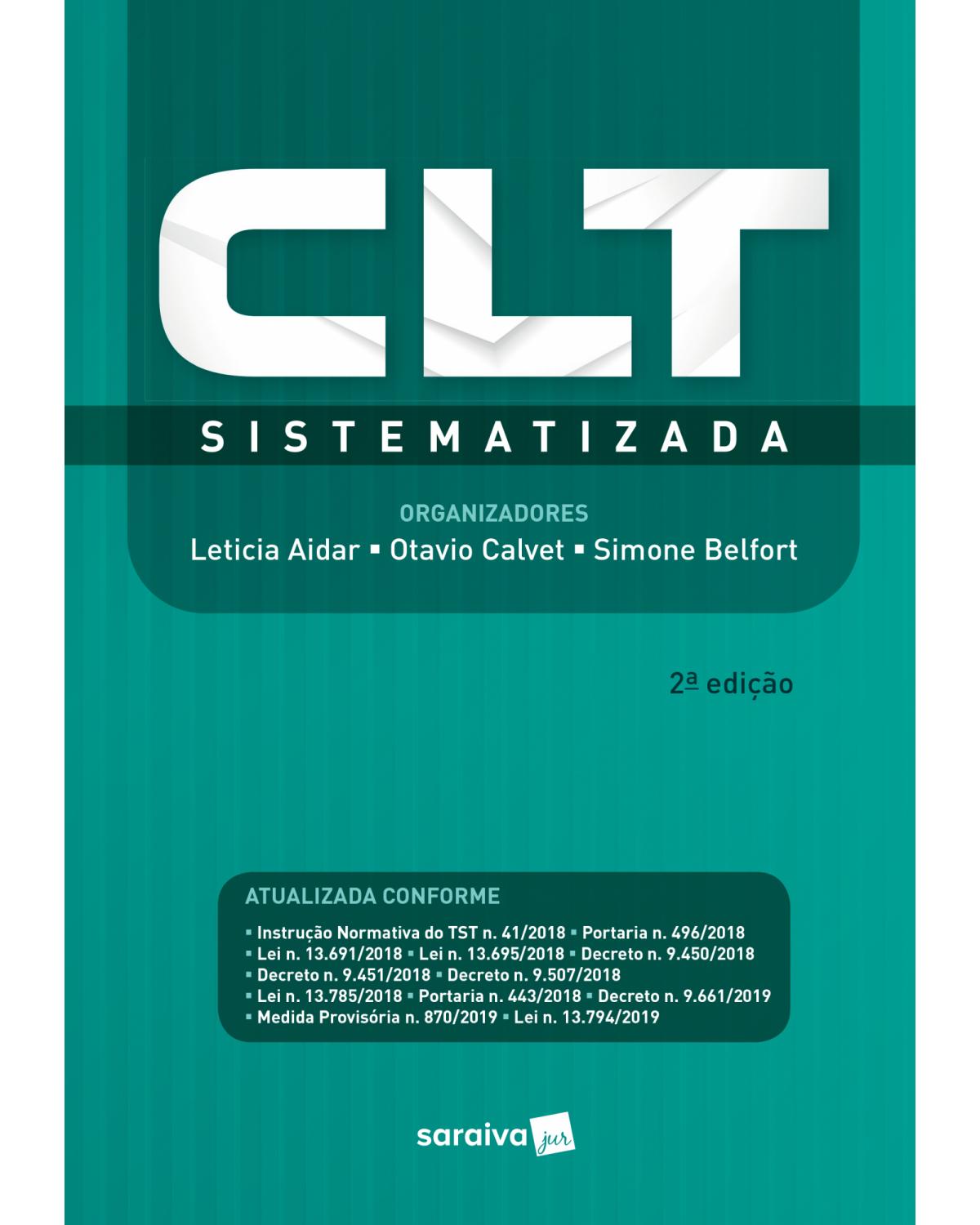 CLT sistematizada - 2ª Edição | 2019