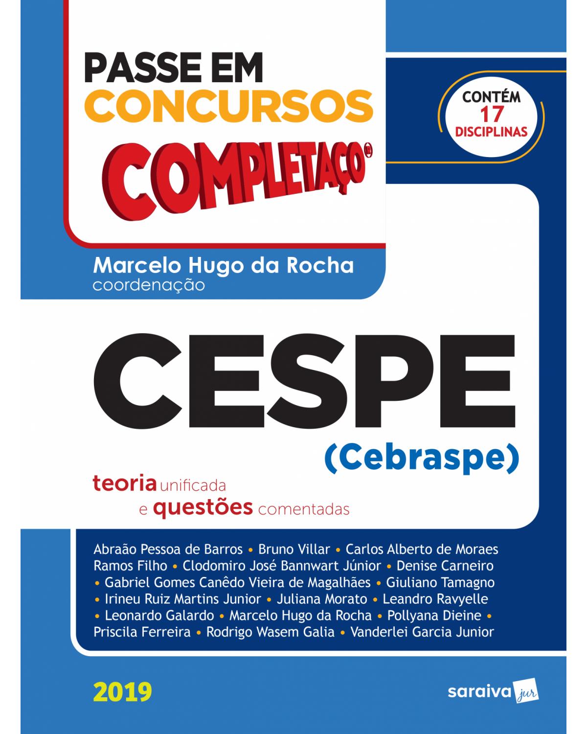 CESPE (Cebraspe) - teoria unificada e questões comentadas - 1ª Edição | 2019