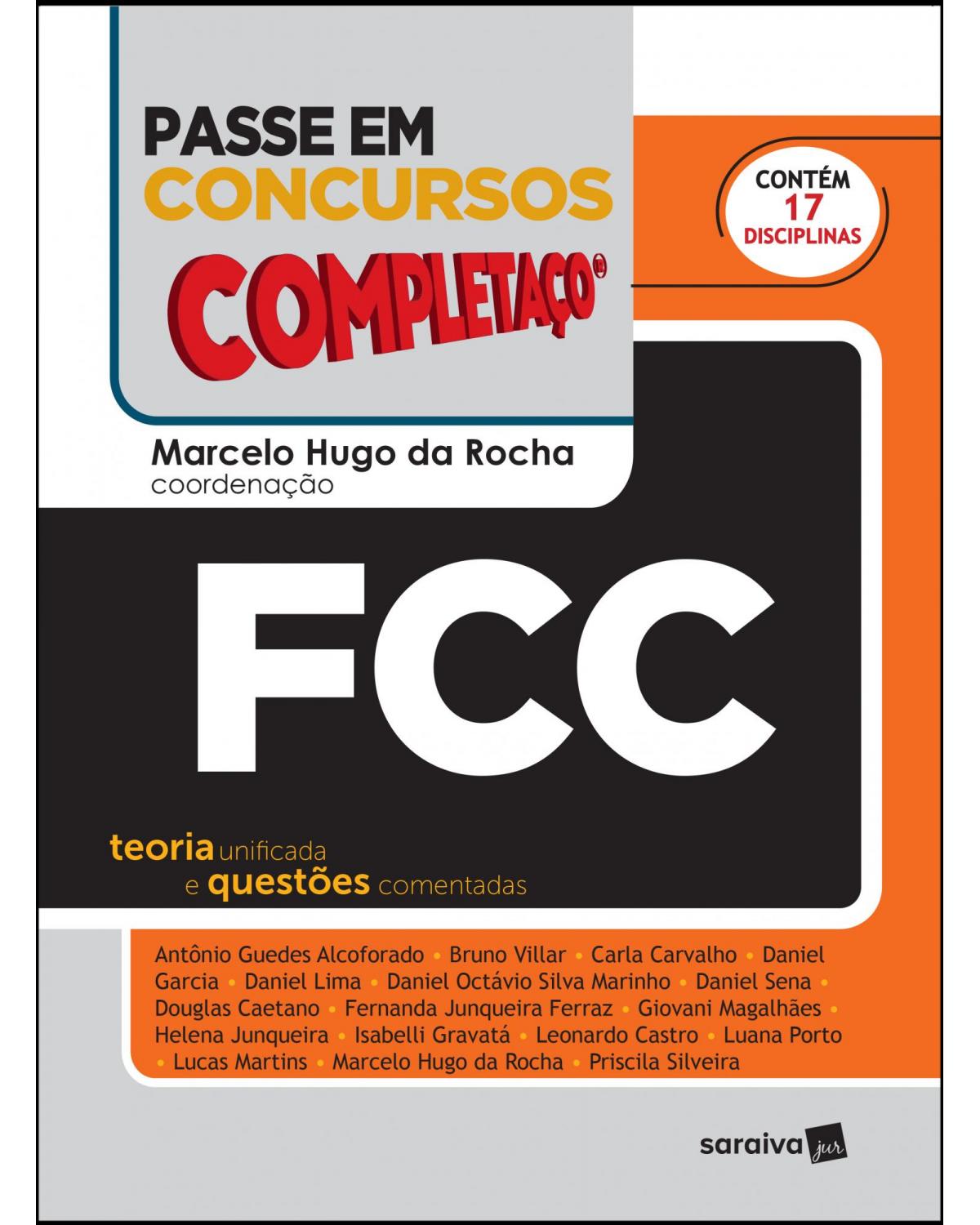 Passe em concursos - Completaço - FCC - teoria unificada e questões comentadas - 1ª Edição | 2019
