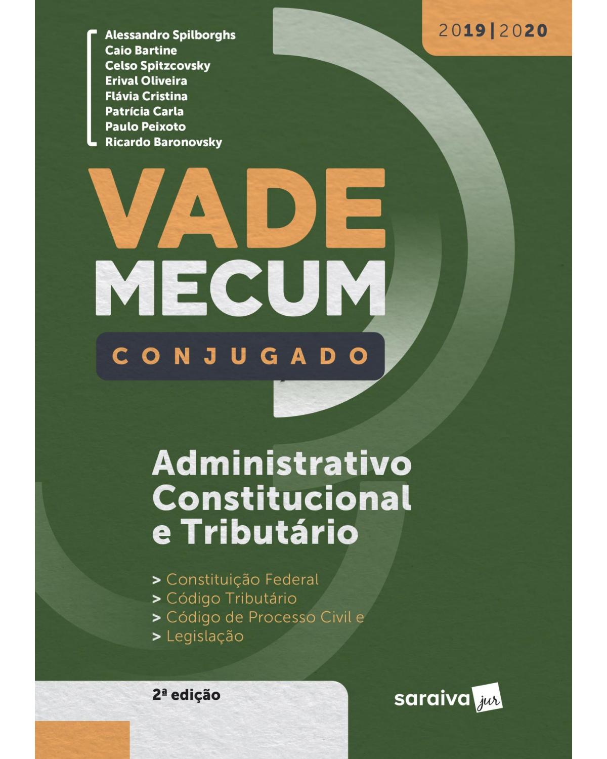 Vade mecum conjugado - Administrativo, constitucional e tributário - 2ª Edição | 2019