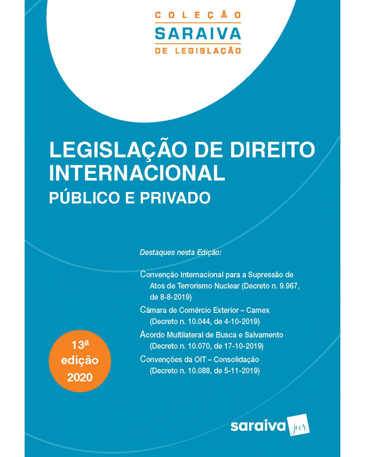 Legislação de direito internacional público e privado - 13ª Edição | 2020