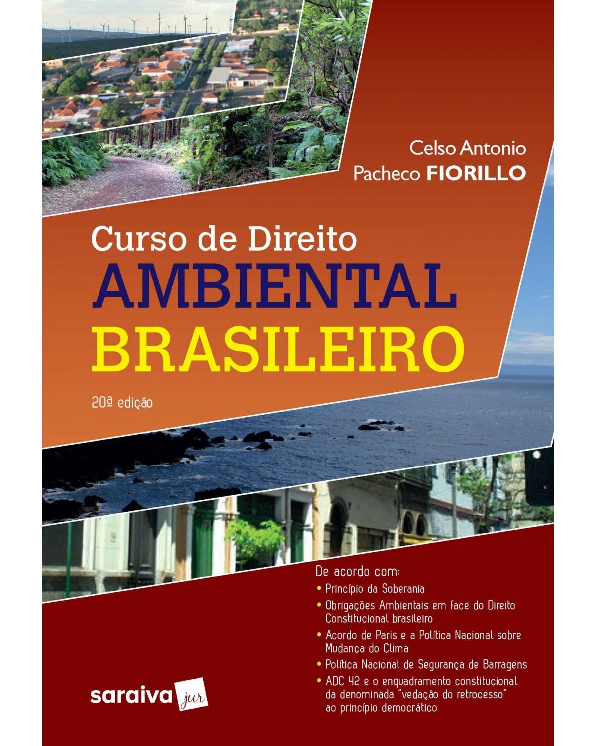 Curso de direito ambiental brasileiro - 20ª Edição | 2020