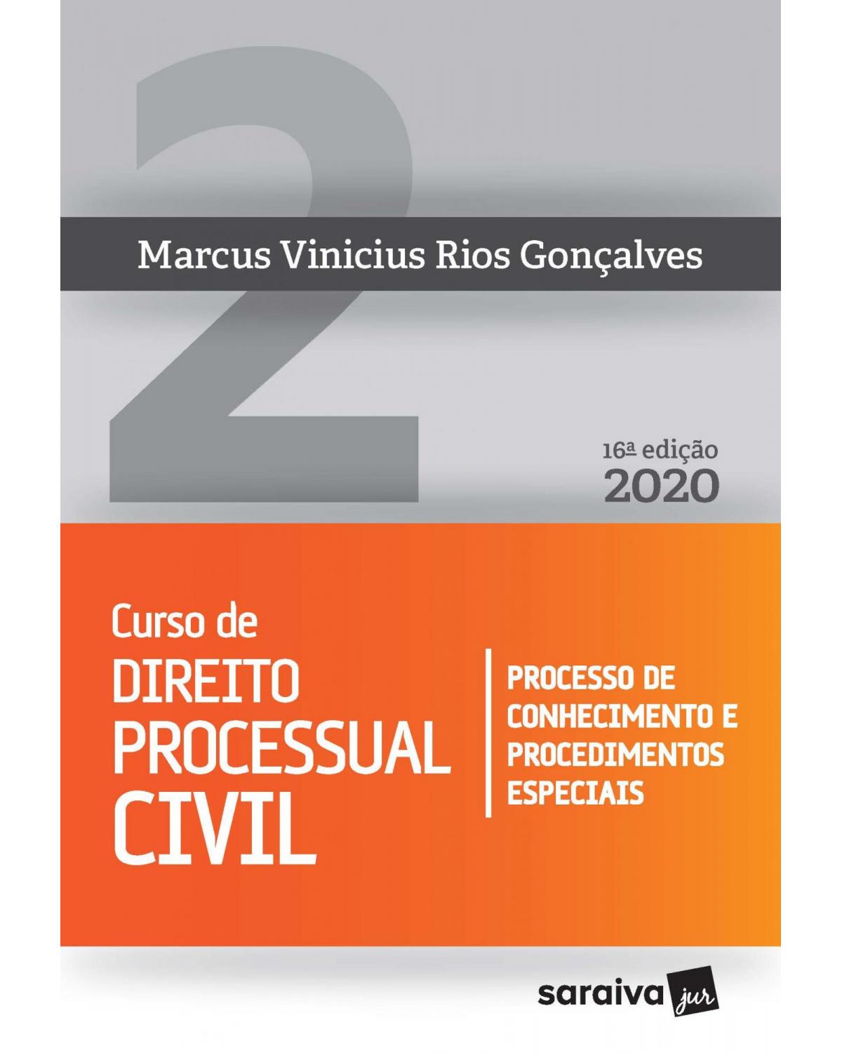 Curso de direito processual civil - Volume 2: processo de conhecimento e procedimentos especiais - 16ª Edição | 2020