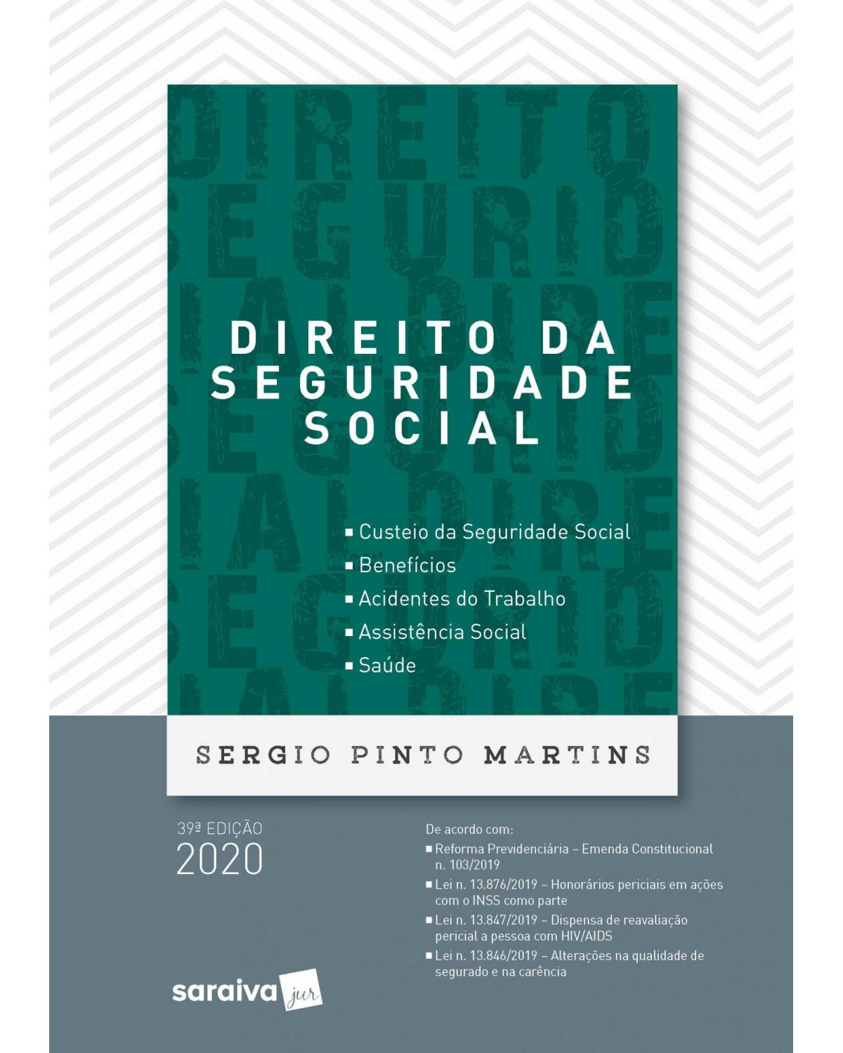 Direito da seguridade social - 39ª Edição | 2020