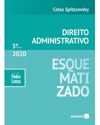 Direito administrativo - esquematizado® - 3ª Edição | 2020