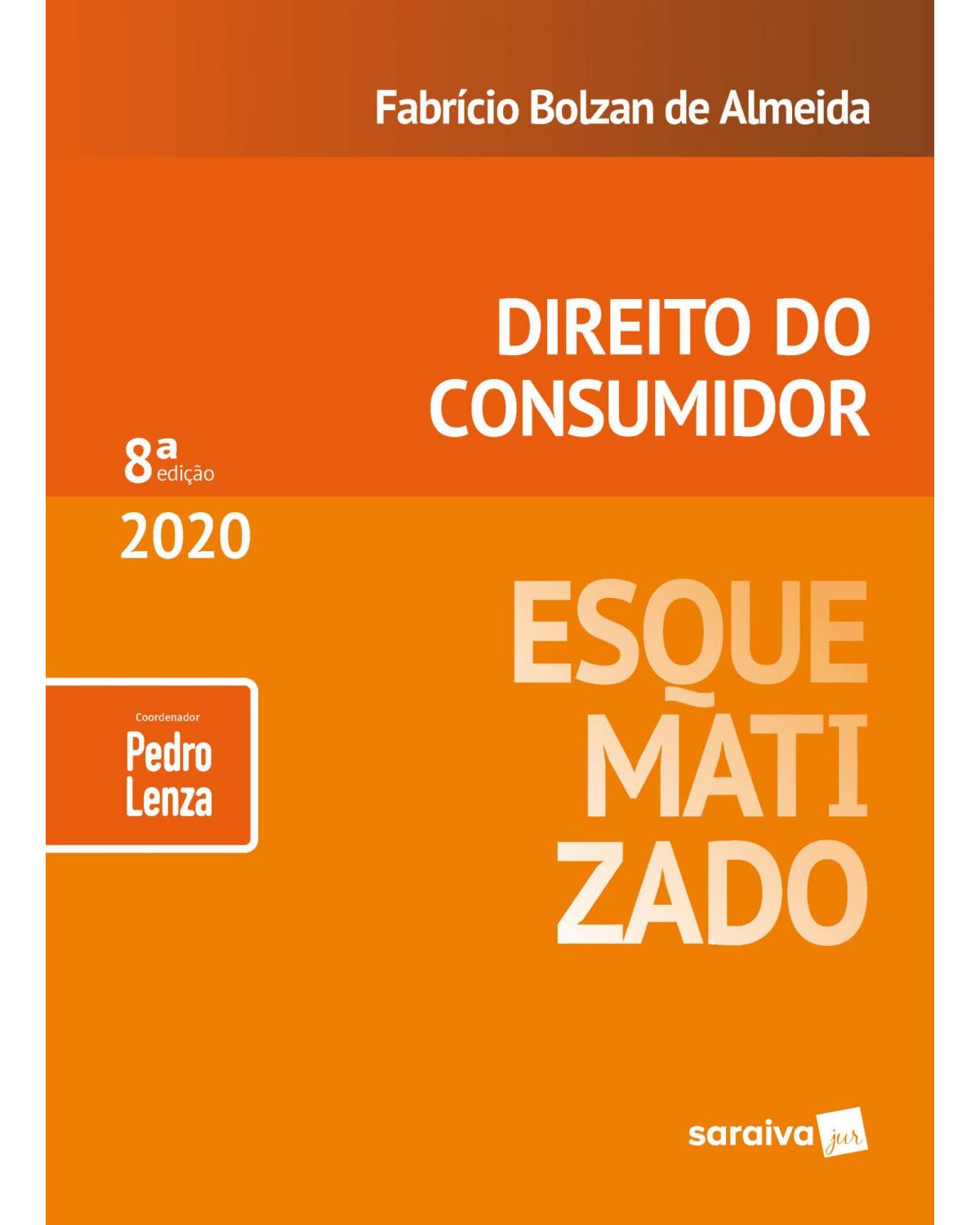 Direito do consumidor esquematizado - 8ª Edição | 2020