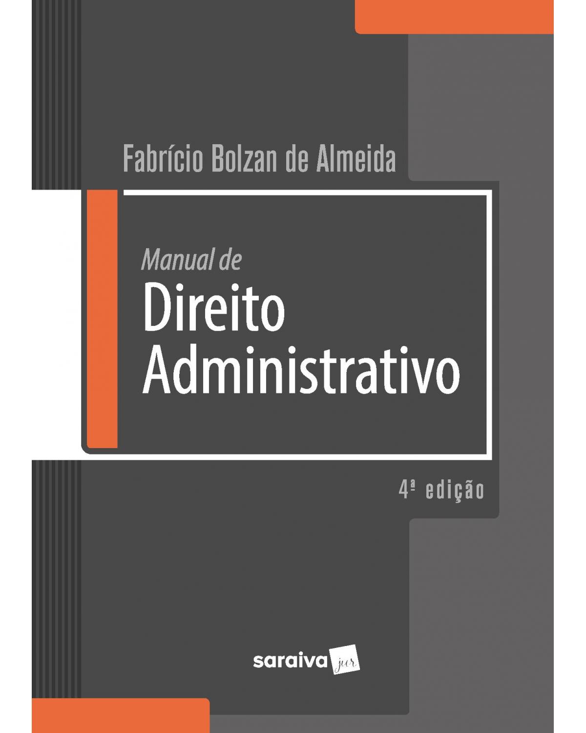 Manual de direito administrativo - 4ª Edição | 2020