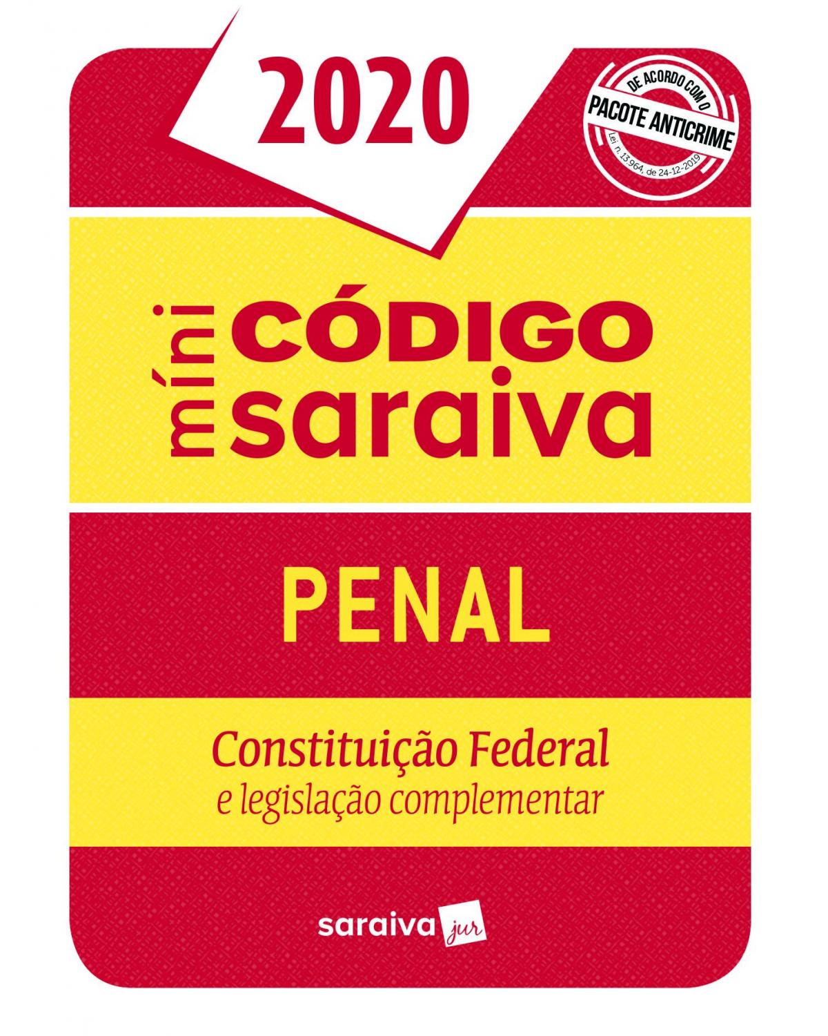 Minicódigo Saraiva - Penal - Constituição Federal e legislação complementar - 26ª Edição | 2020