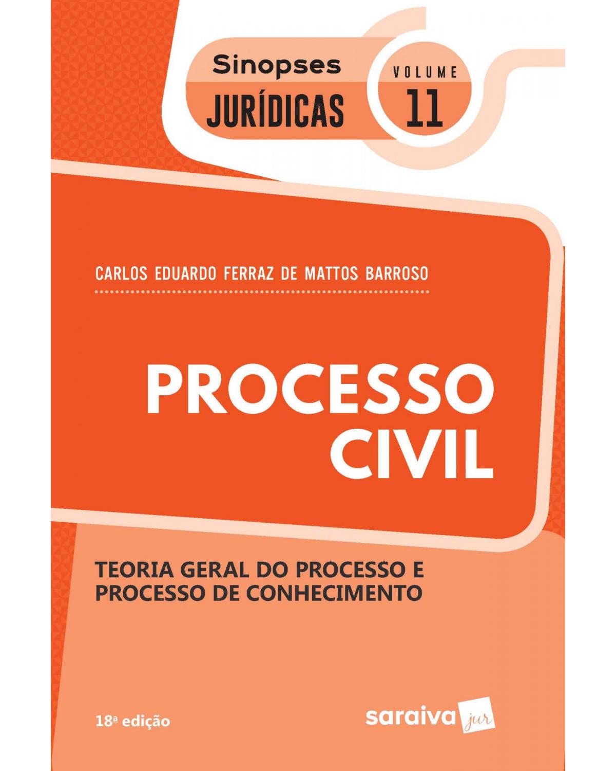 Processo civil - teoria geral do processo e processo de conhecimento - 18ª Edição | 2020