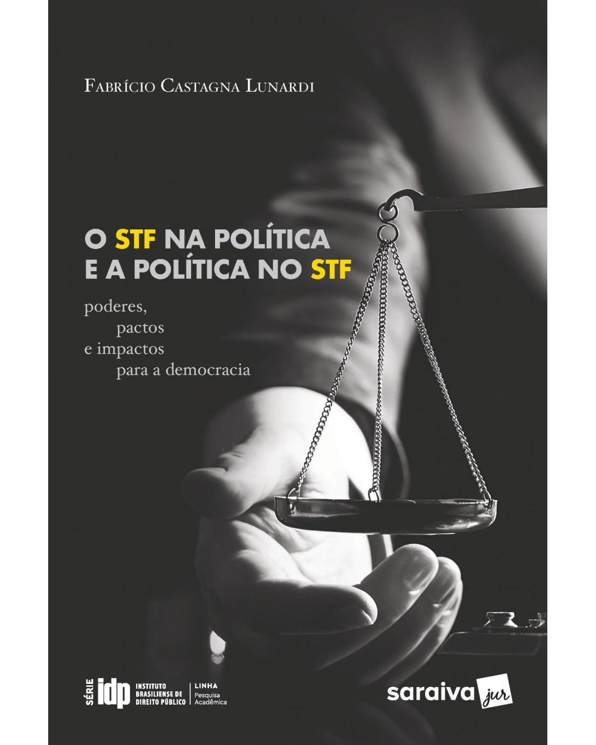 O STF na política e a política no STF - 1ª Edição | 2020