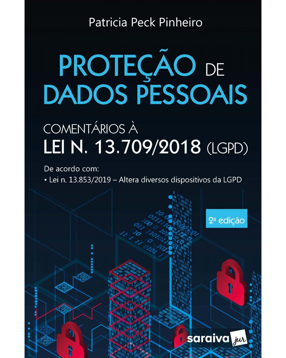 Proteção de dados pessoais - comentários à lei n. 13.709/2018 - 2ª Edição | 2020