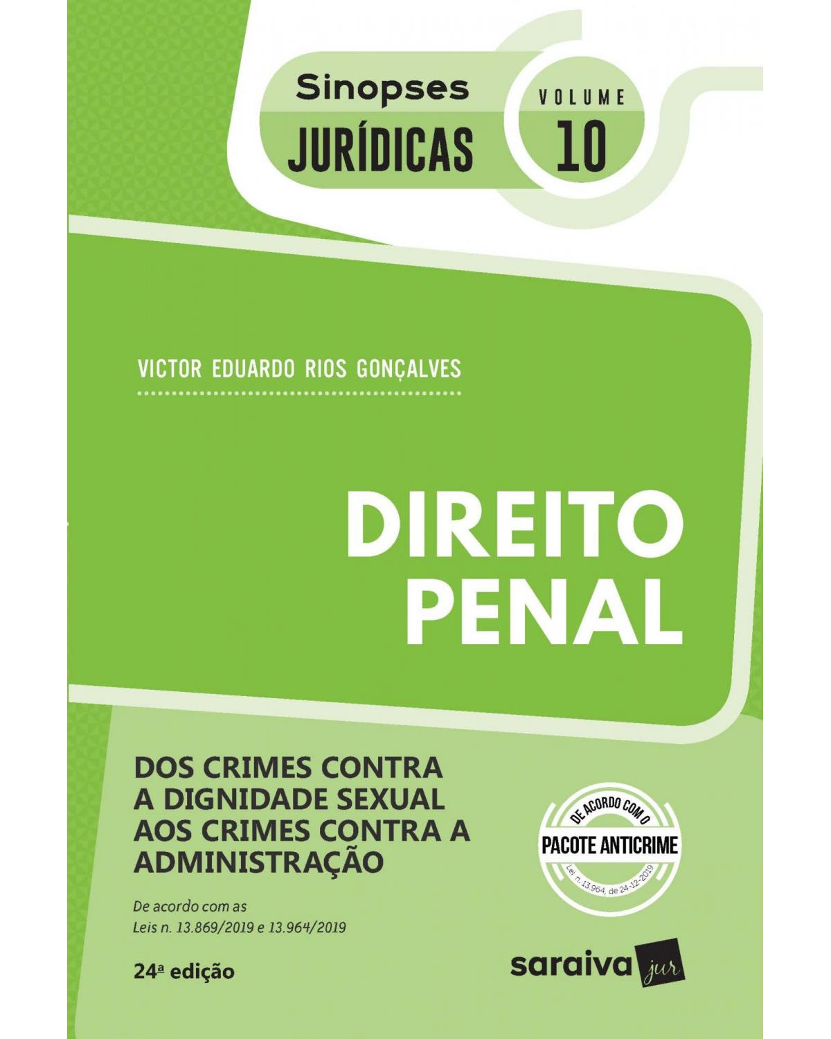 Dos crimes contra a dignidade sexual aos crimes contra a administração - direito penal - 24ª Edição | 2020