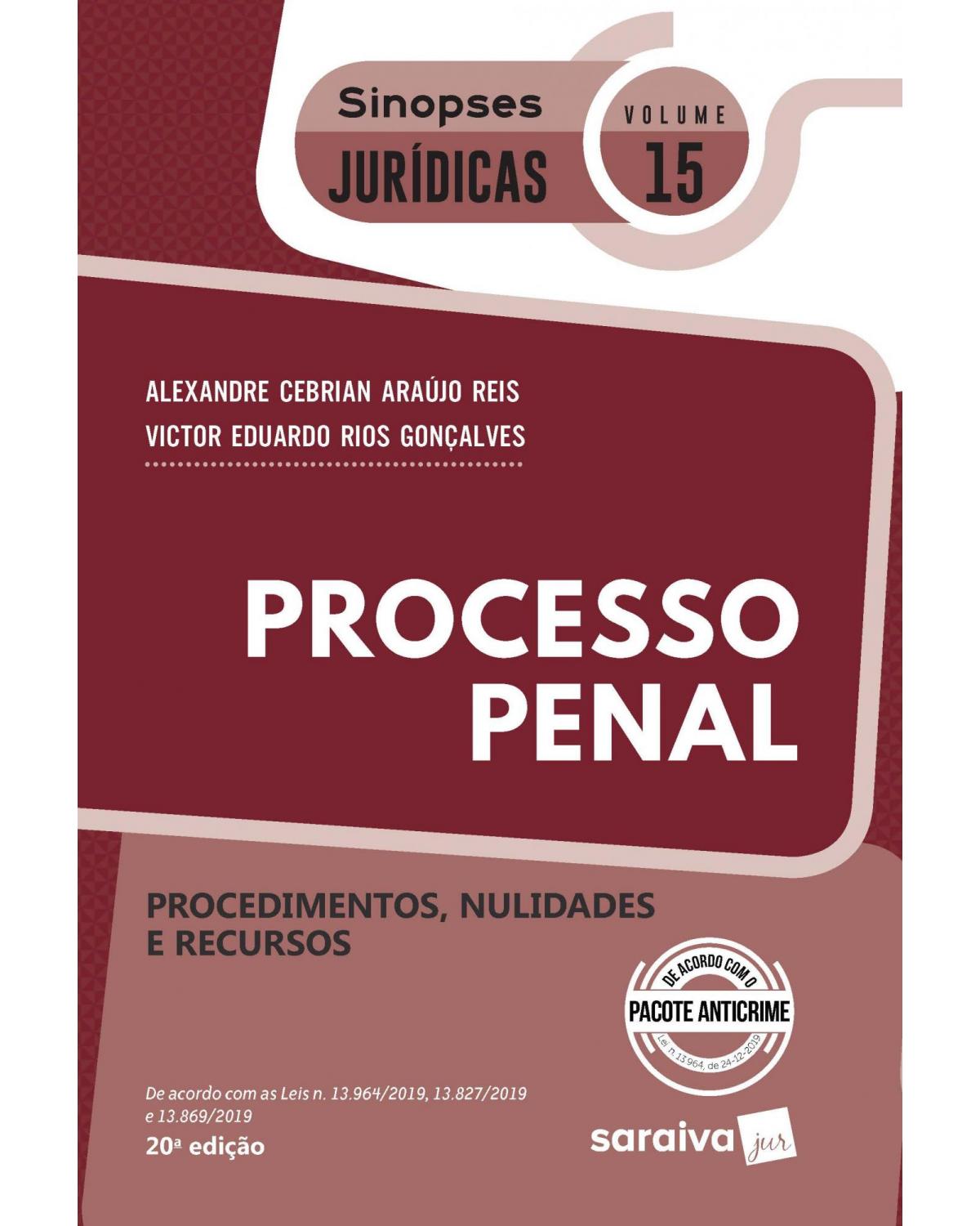 Processo penal - procedimentos, nulidades e recursos - 20ª Edição | 2020