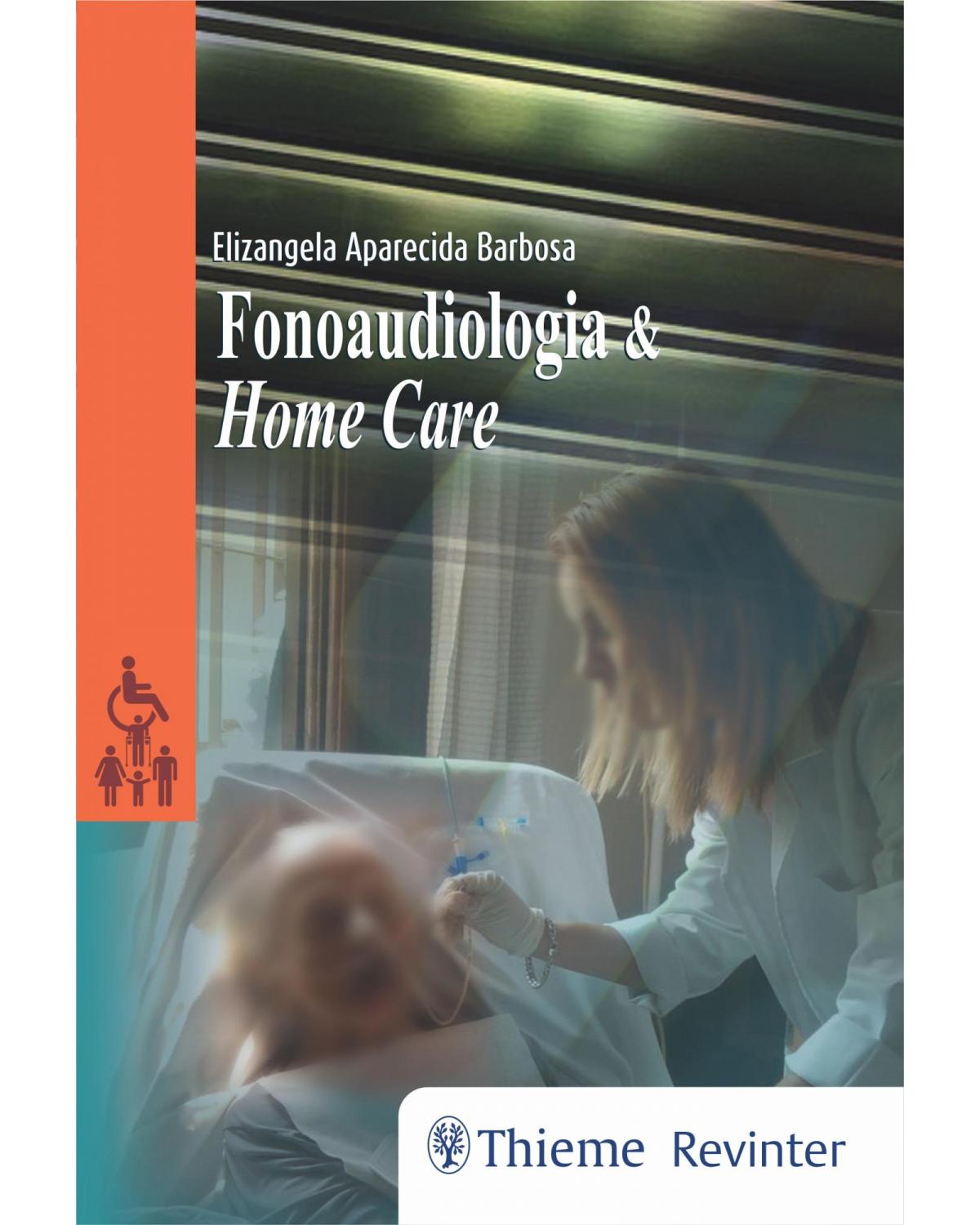 Fonoaudiologia e Home Care - 1ª Edição | 2018