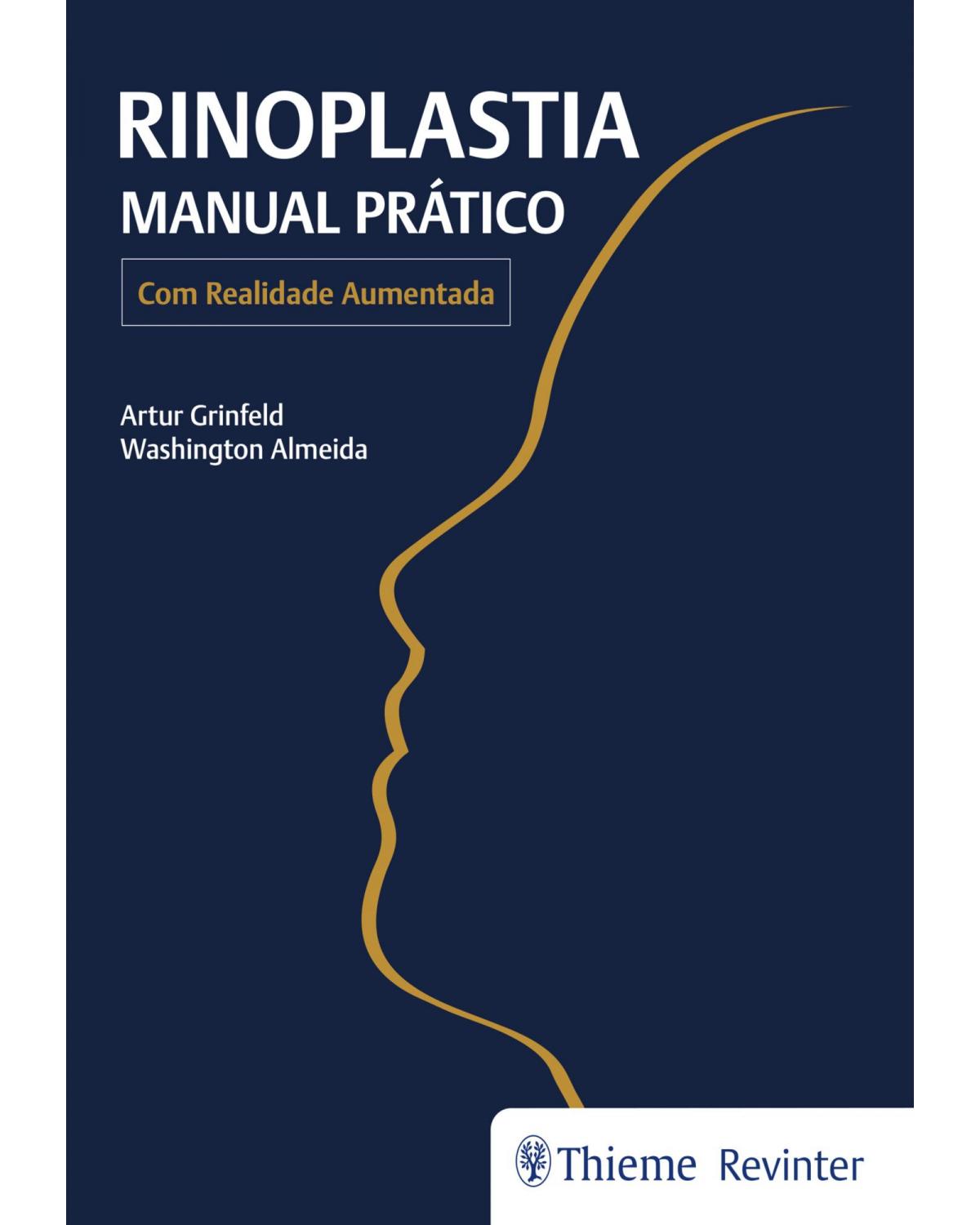 Rinoplastia - Manual Prático - Com Realidade Aumentada - 1ª Edição | 2018