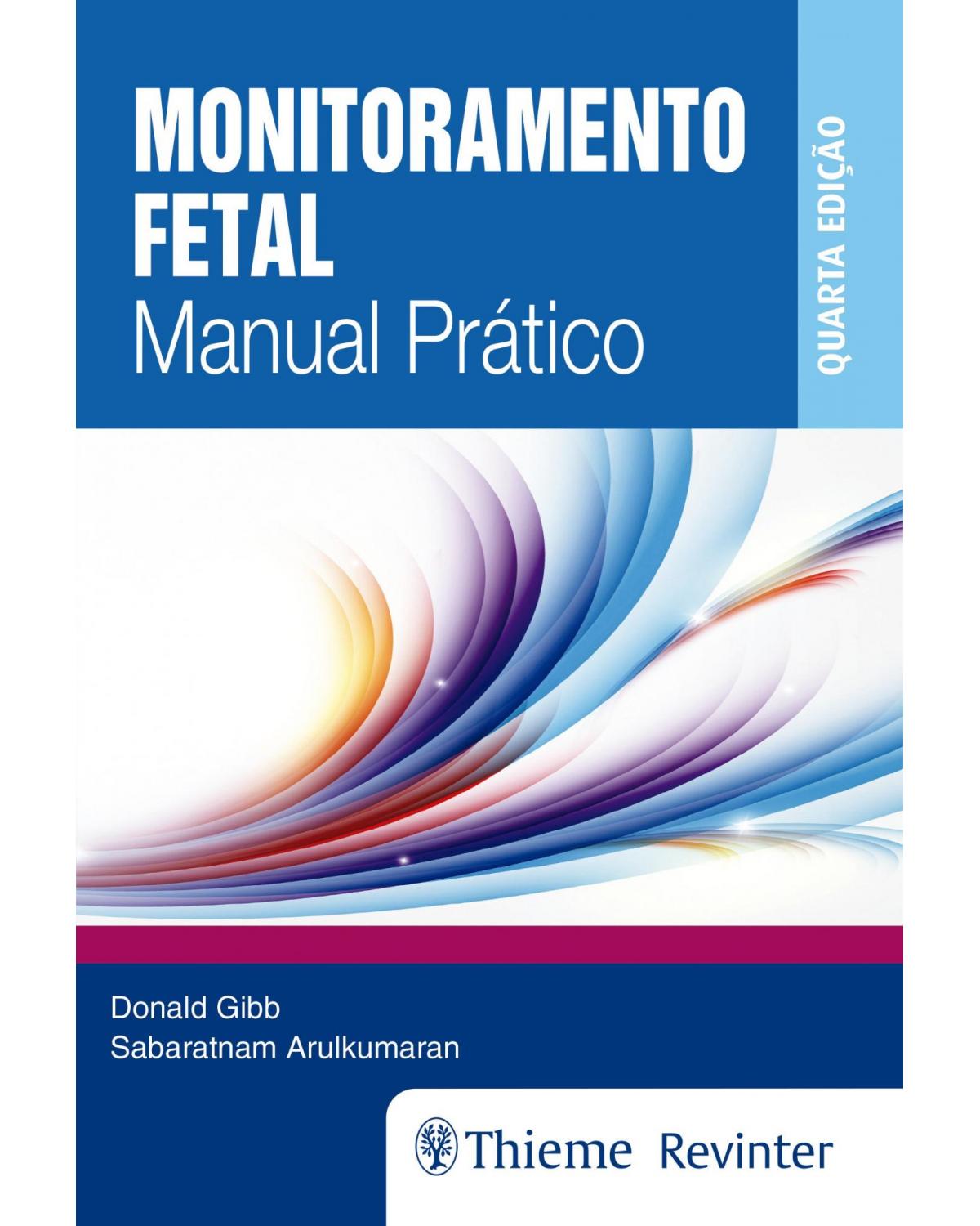 Monitoramento Fetal - Manual Prático - 4ª Edição | 2018