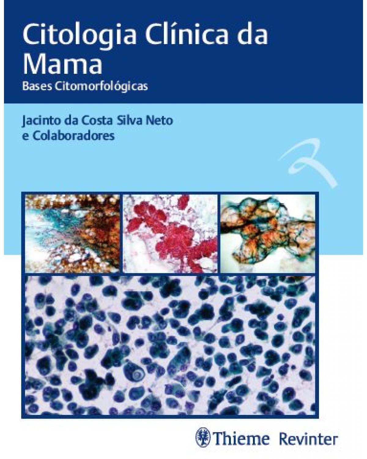 Citologia clínica da mama - bases citomorfológicas - 1ª Edição | 2019