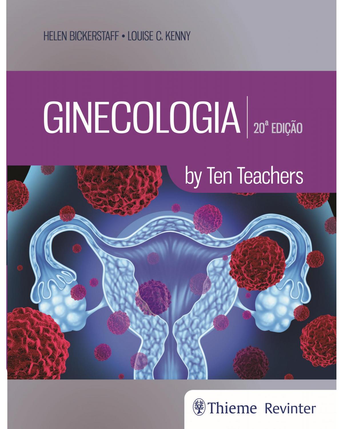 Ginecologia - by Ten Teachers - 20ª Edição | 2019