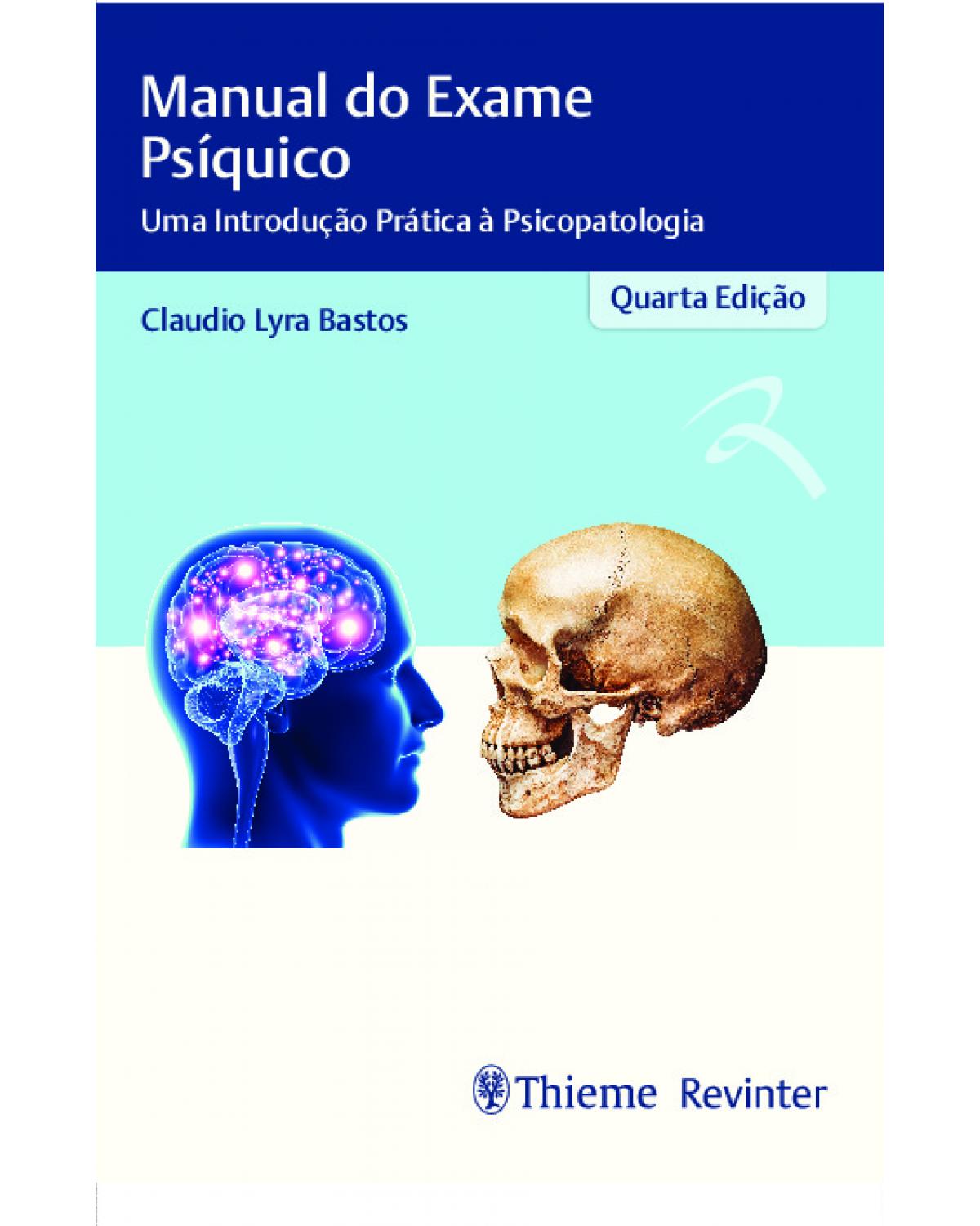 Manual do exame psíquico - uma introdução prática à psicopatologia - 4ª Edição | 2019