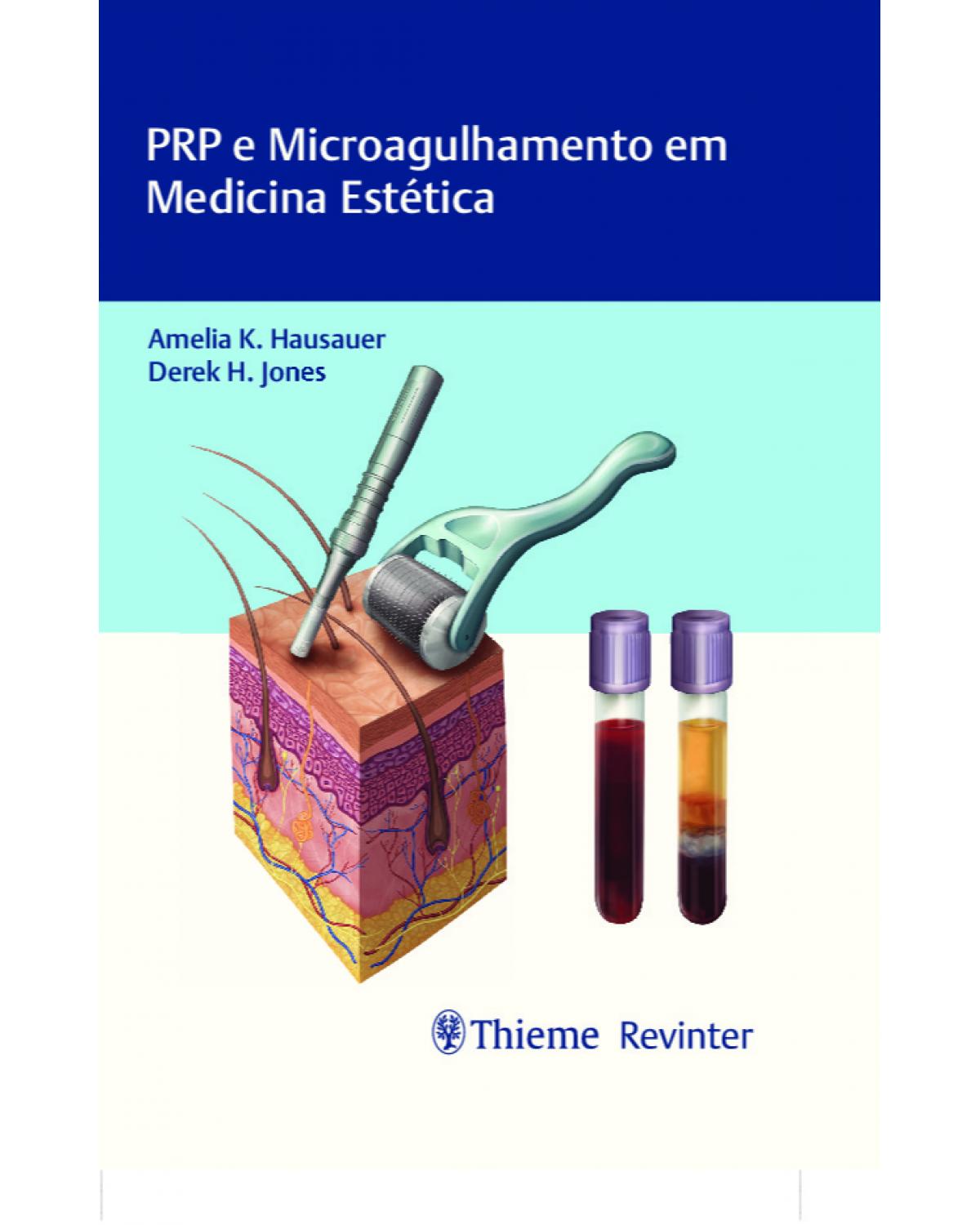 PRP e microagulhamento em medicina estética - 1ª Edição | 2019