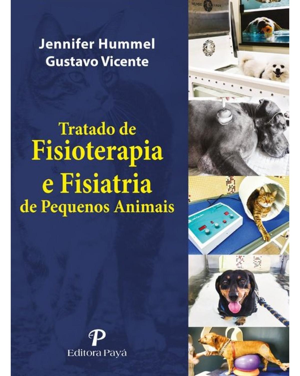 Tratado de fisioterapia e fisiatria de pequenos animais - 1ª Edição
