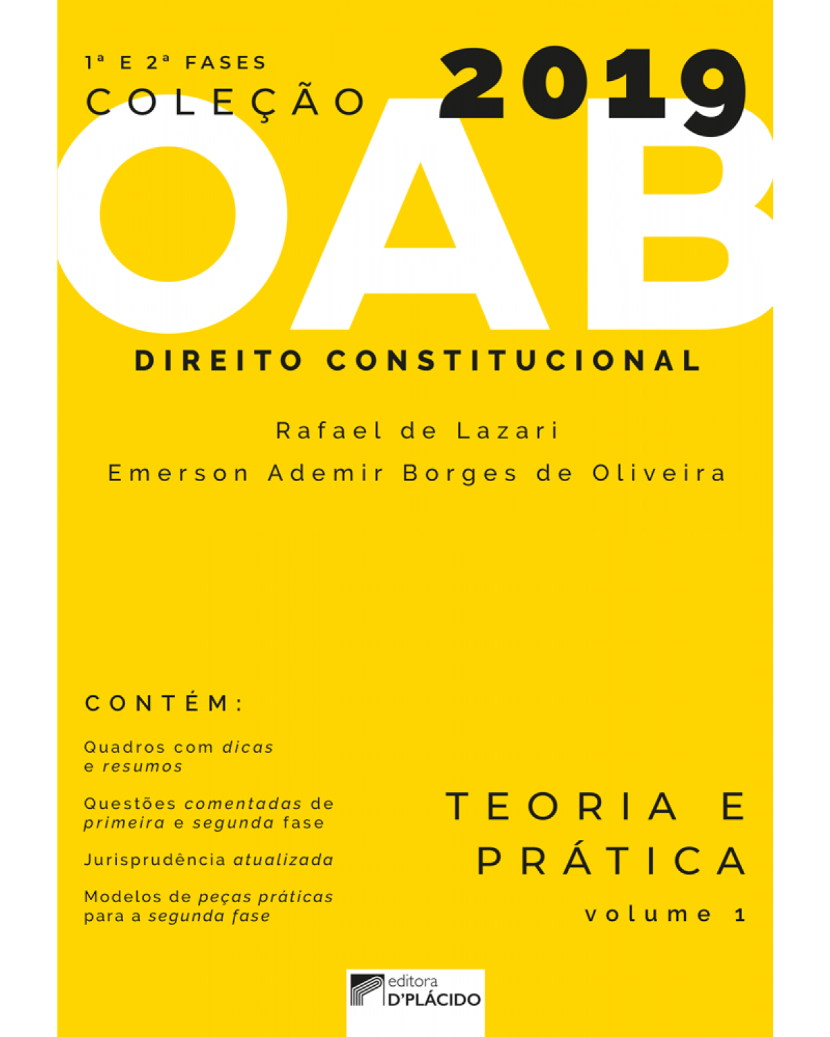 Direito constitucional - teoria e prática - 1ª Edição | 2019
