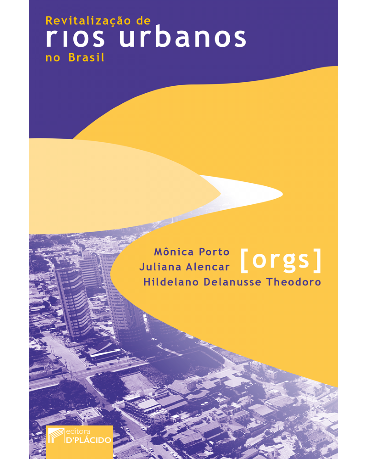Revitalização de rios urbanos no Brasil - 1ª Edição | 2019