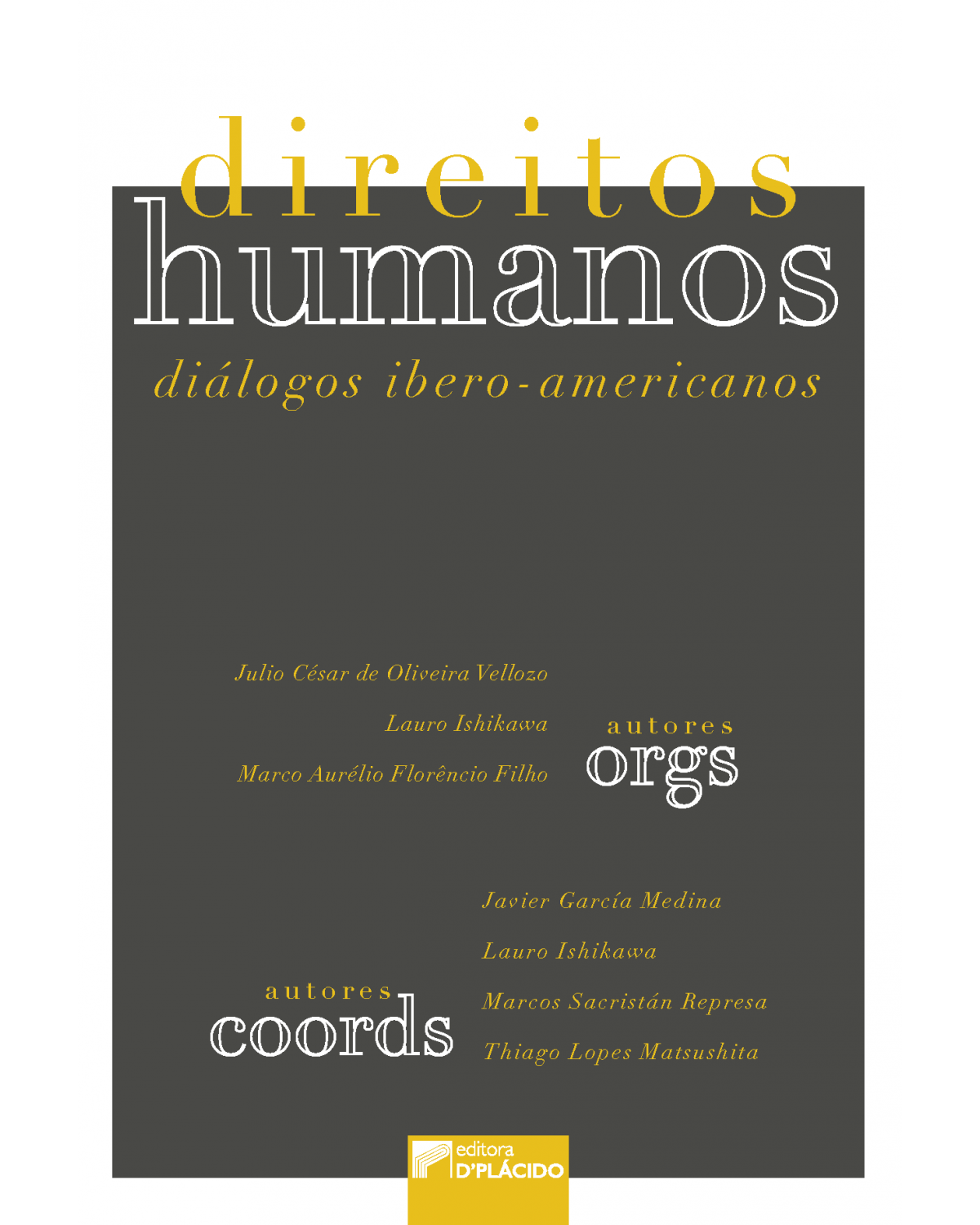 Direitos humanos: diálogos ibero-americanos - 1ª Edição | 2019