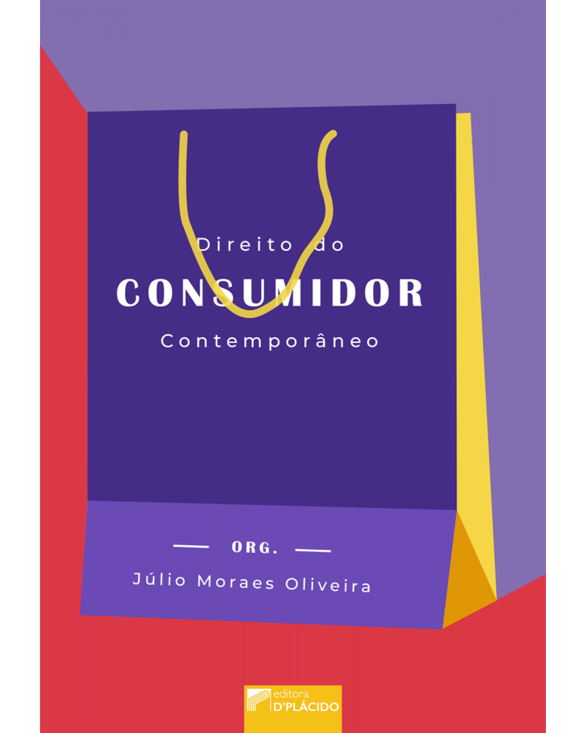 Direito do consumidor contemporâneo - 1ª Edição | 2019