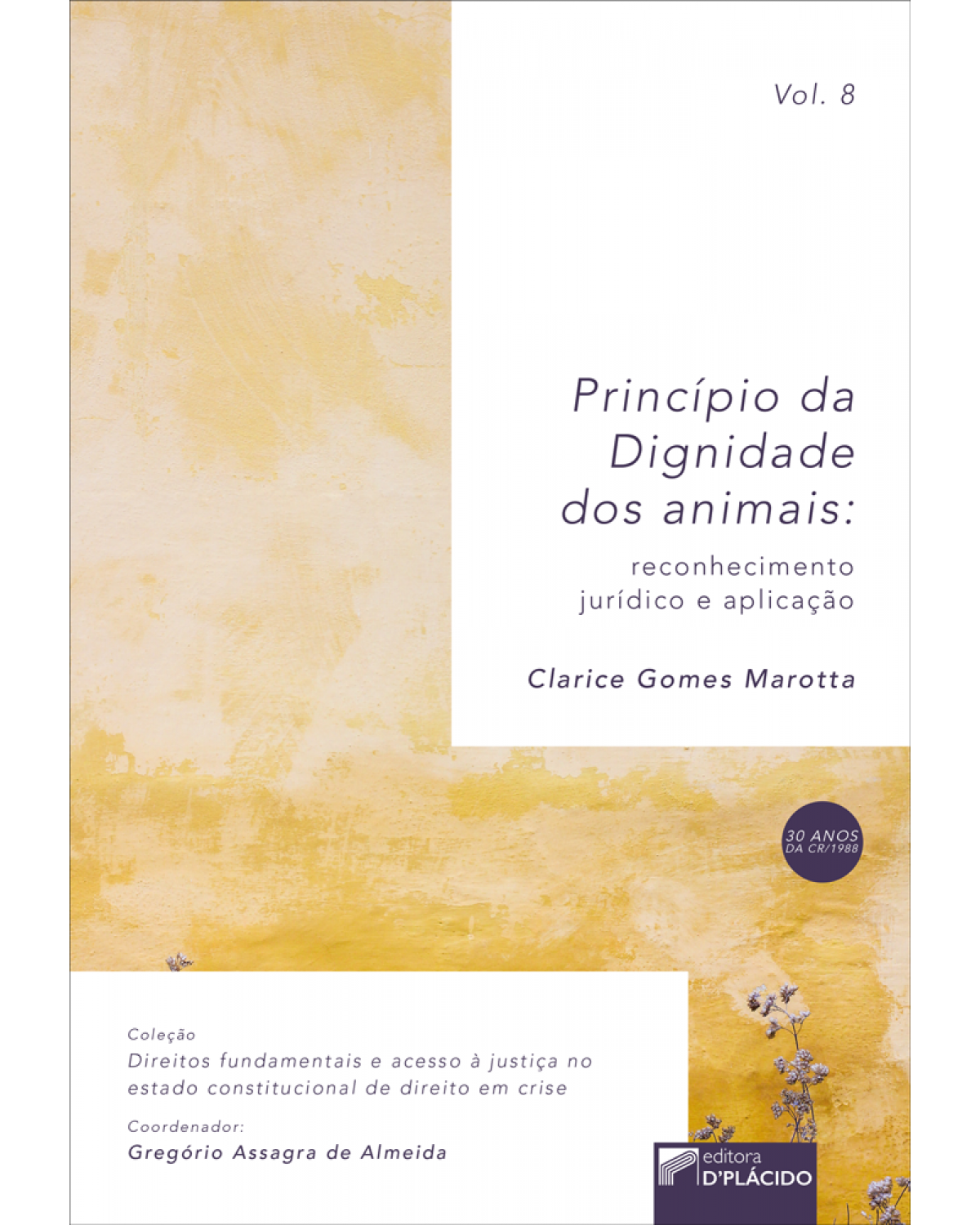 Princípio da dignidade dos animais: reconhecimento jurídico e aplicação - 1ª Edição | 2019
