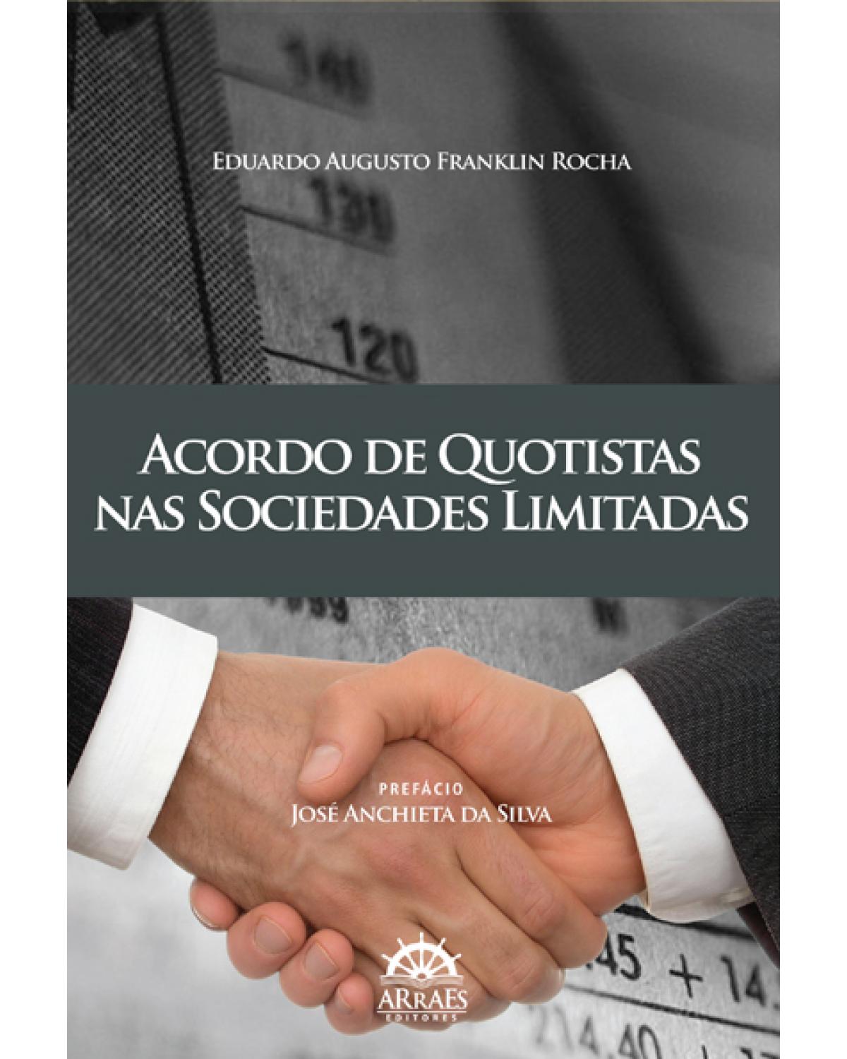 Acordo de quotistas nas sociedades limitadas - 1ª Edição | 2011