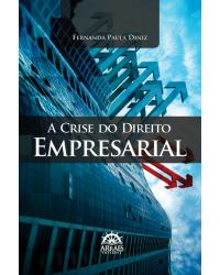 A crise do direito empresarial - 1ª Edição | 2012