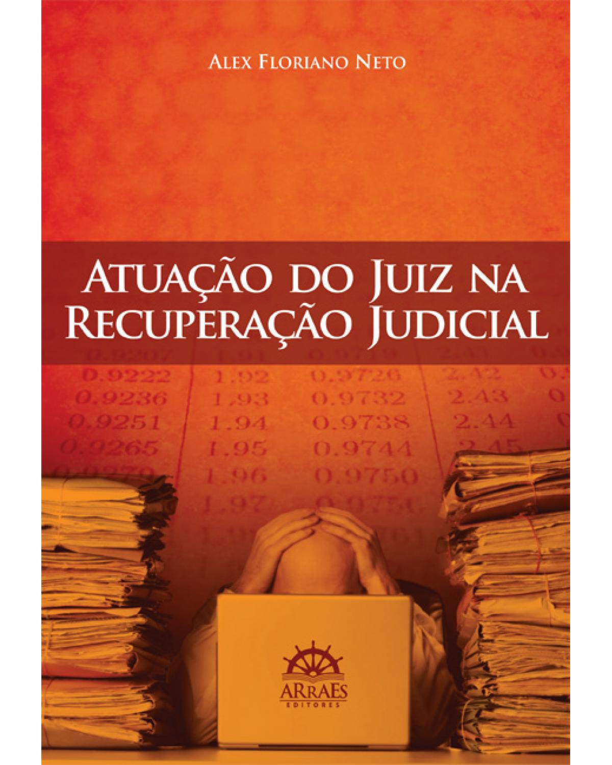 Atuação do juiz na recuperação judicial - 1ª Edição | 2012