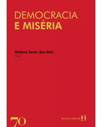 Democracia e miséria - 1ª Edição | 2020