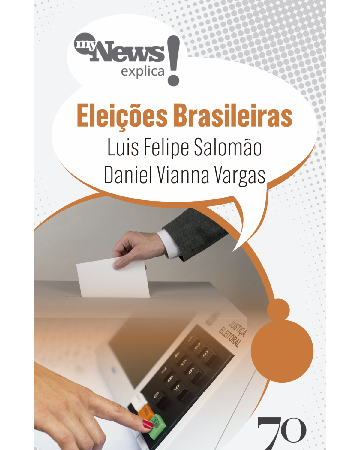 MyNews explica - Eleições brasileiras - 1ª Edição | 2022