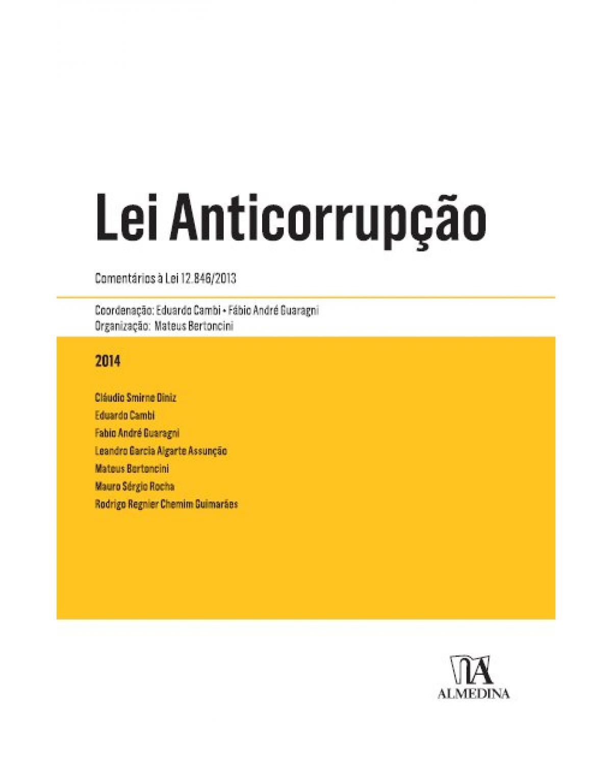 Lei anticorrupção - Comentários à lei 12.846/2013 - 1ª Edição | 2014