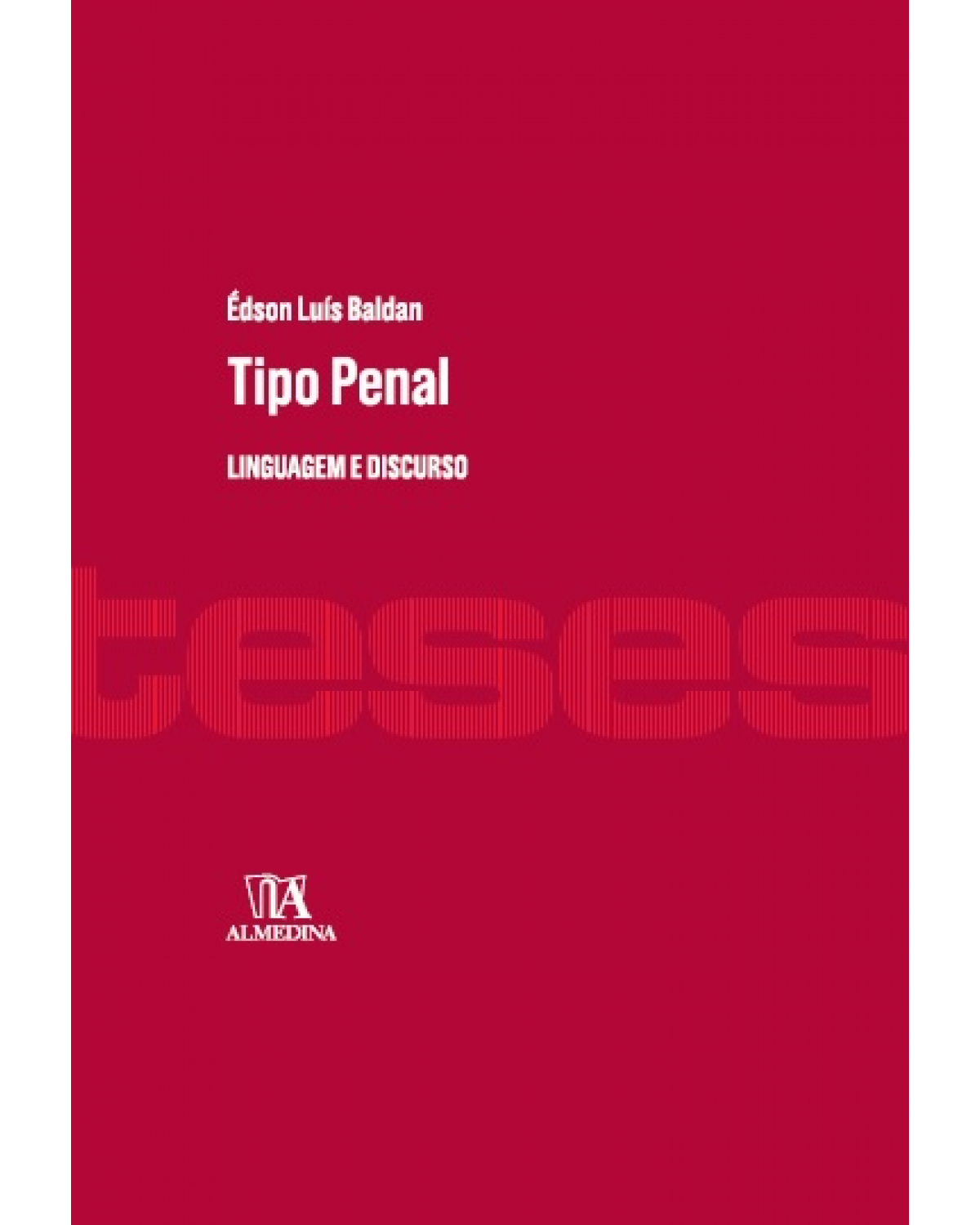 Tipo penal - Linguagem e discurso - 1ª Edição | 2015