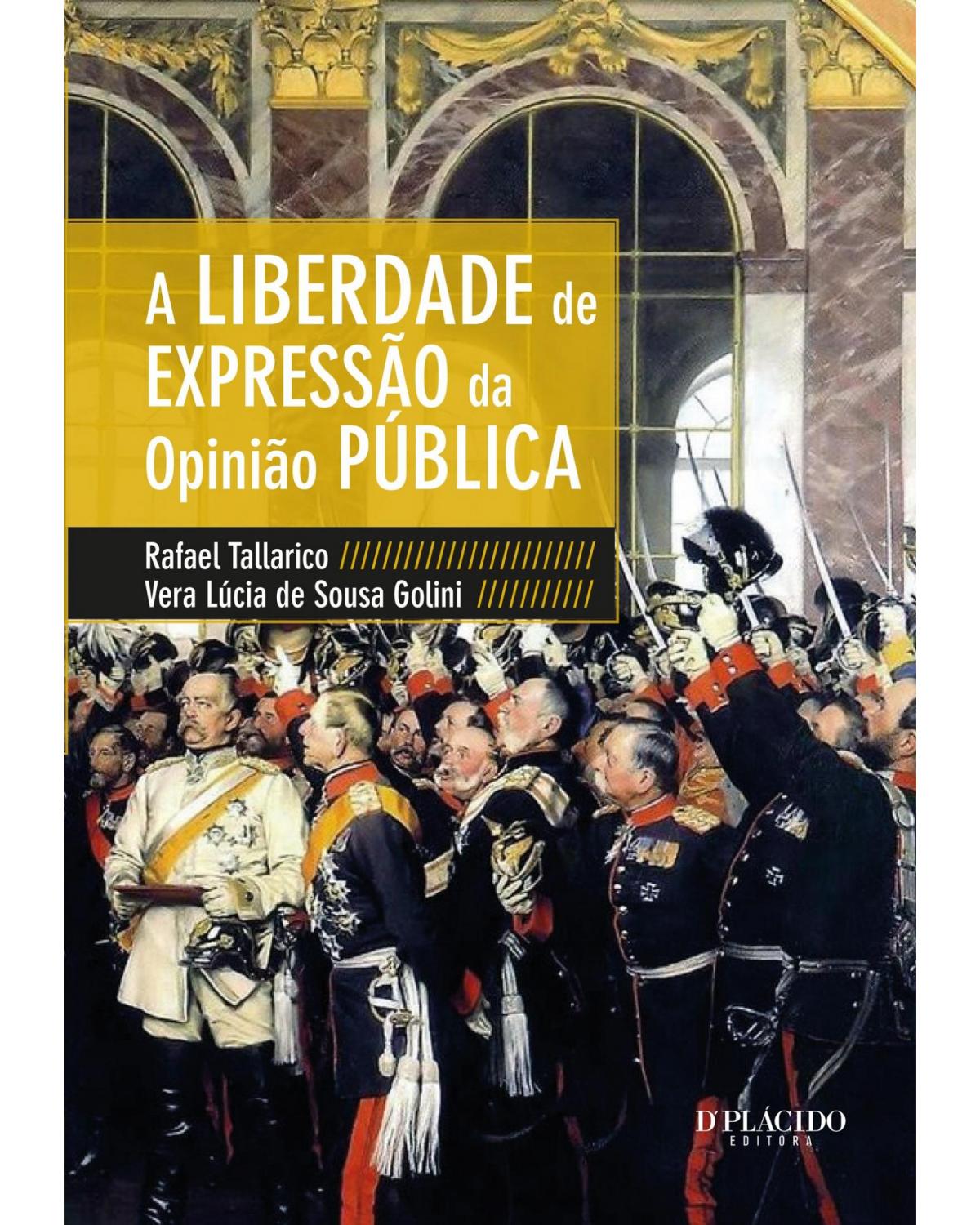 A liberdade de expressão da opinião pública - 1ª Edição | 2013