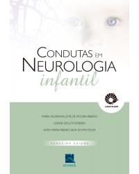 Condutas em Neurologia Infantil - 3ª Edição | 2017