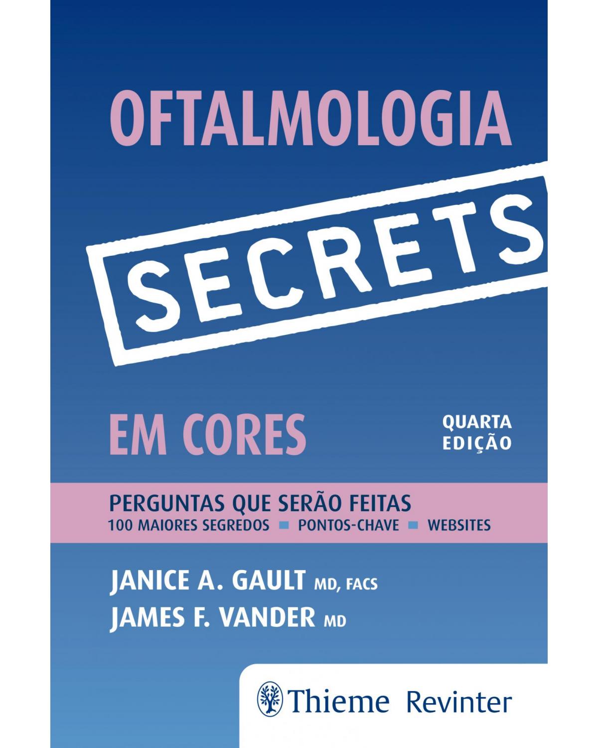 Secrets - Oftalmologia em Cores - Perguntas e Respostas - 4ª Edição | 2018