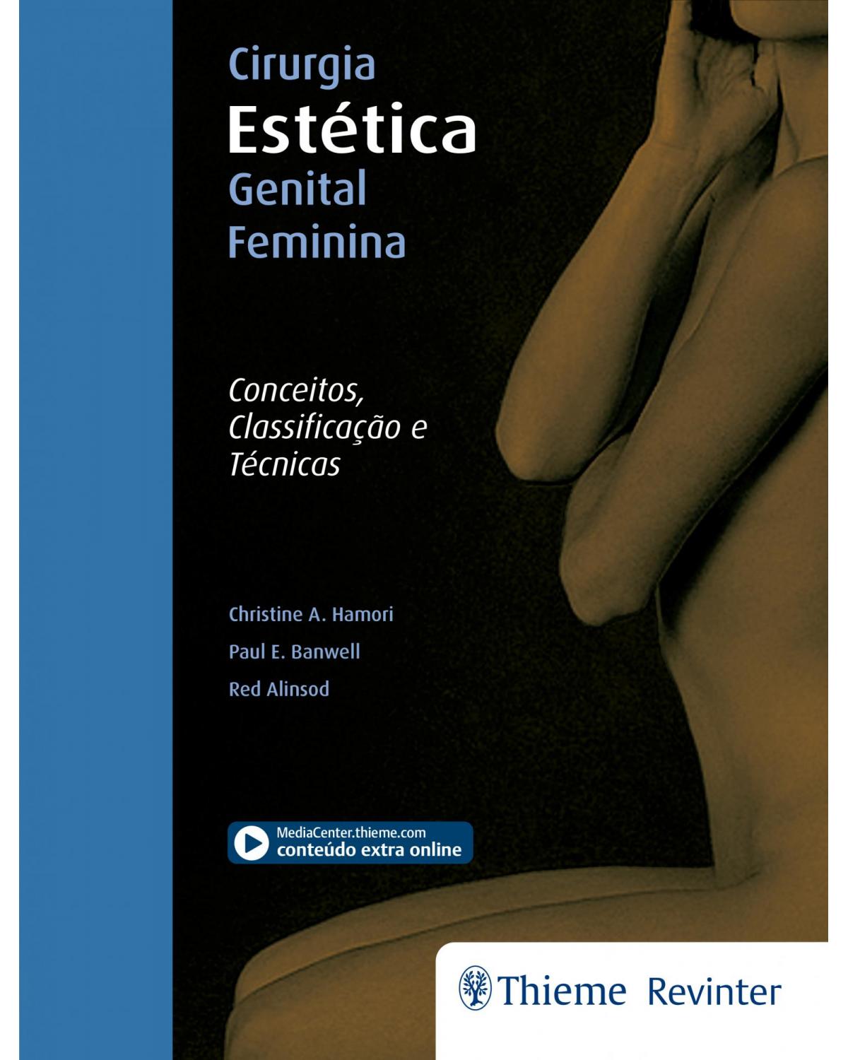 Cirurgia Estética Genital Feminina - Conceitos, Classificação e Técnicas - 1ª Edição | 2018