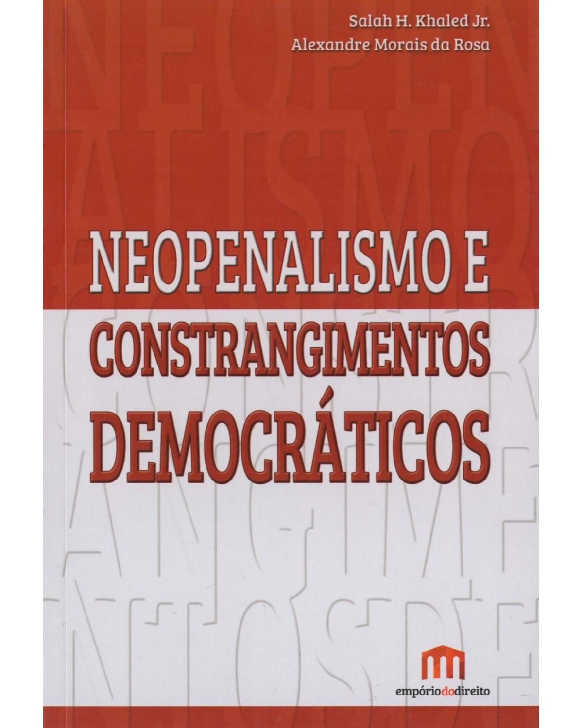 Neopenalismo e constrangimentos democráticos - 1ª Edição | 2015
