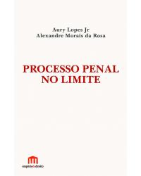 Processo penal no limite - 1ª Edição | 2017