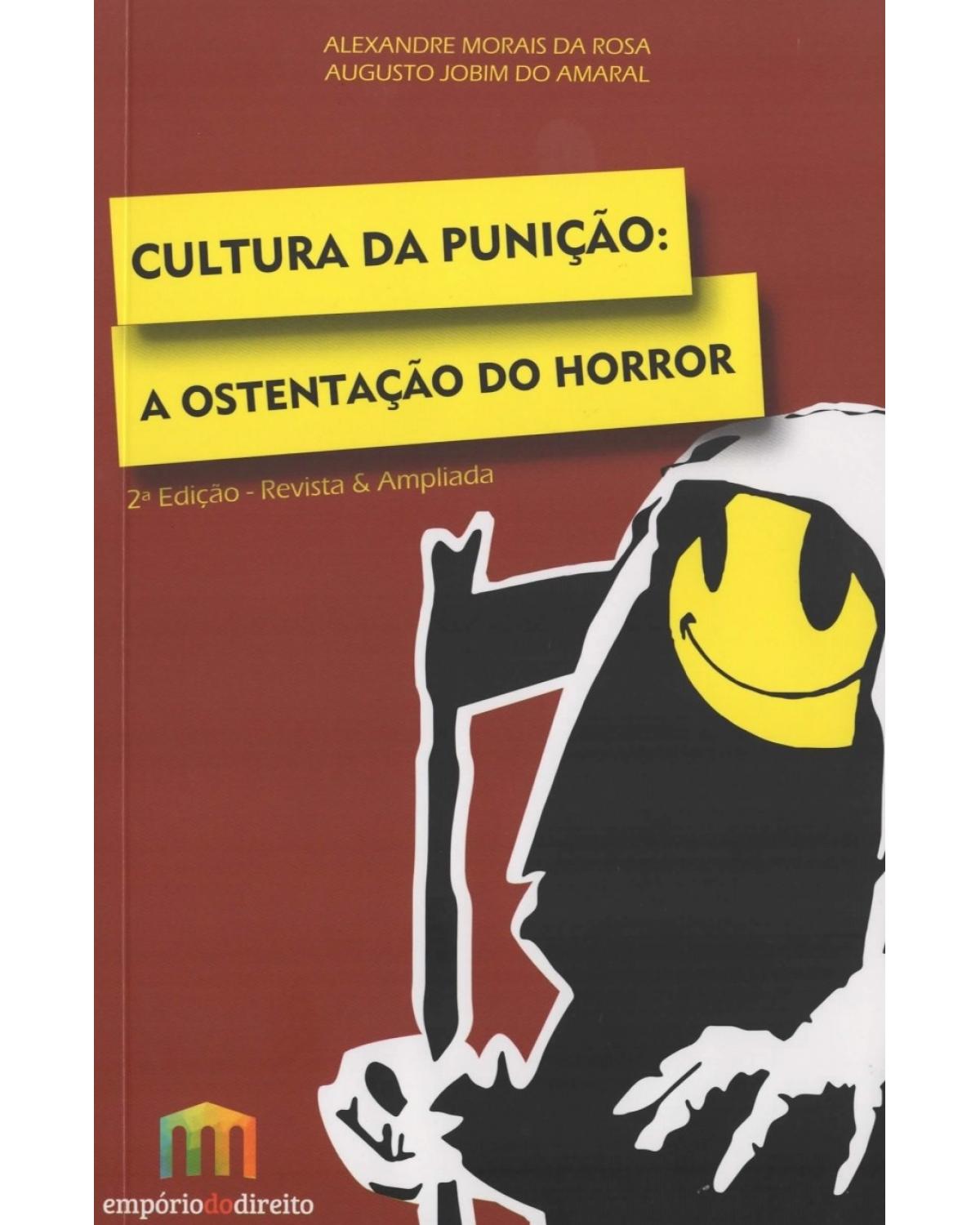 Cultura da punição: A ostentação do horror - 2ª Edição | 2015