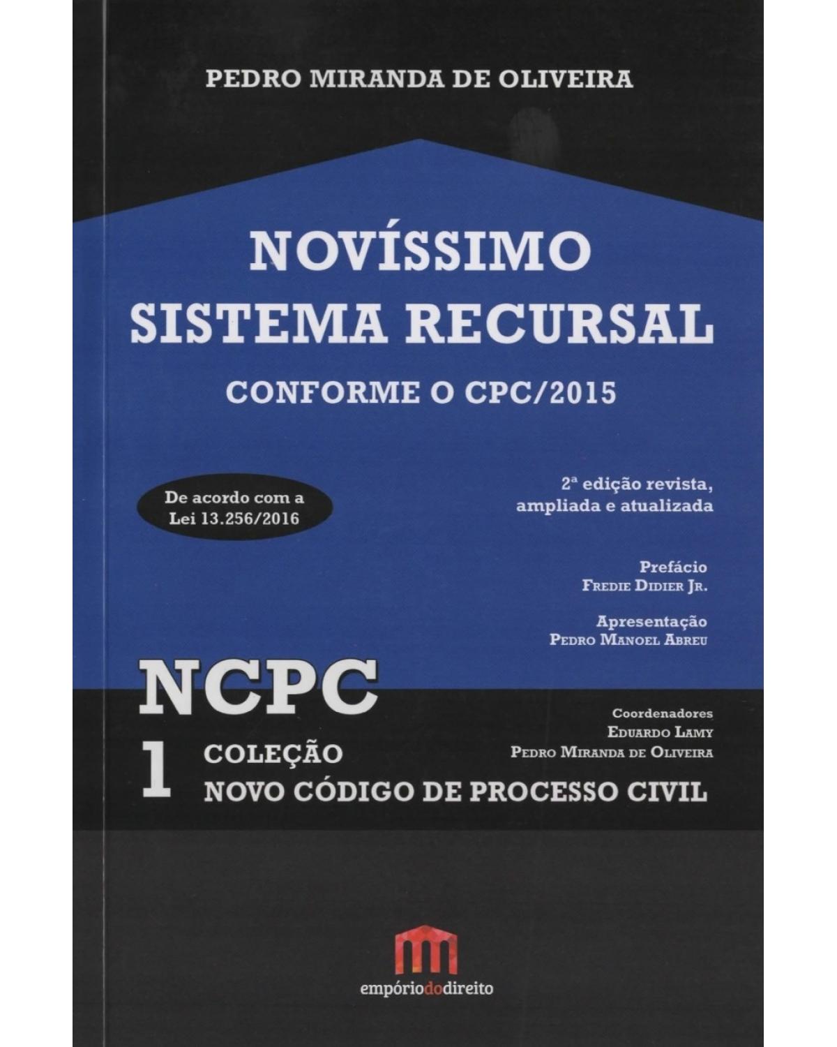 O novíssimo sistema recursal conforme o CPC/2015 - 2ª Edição | 2016