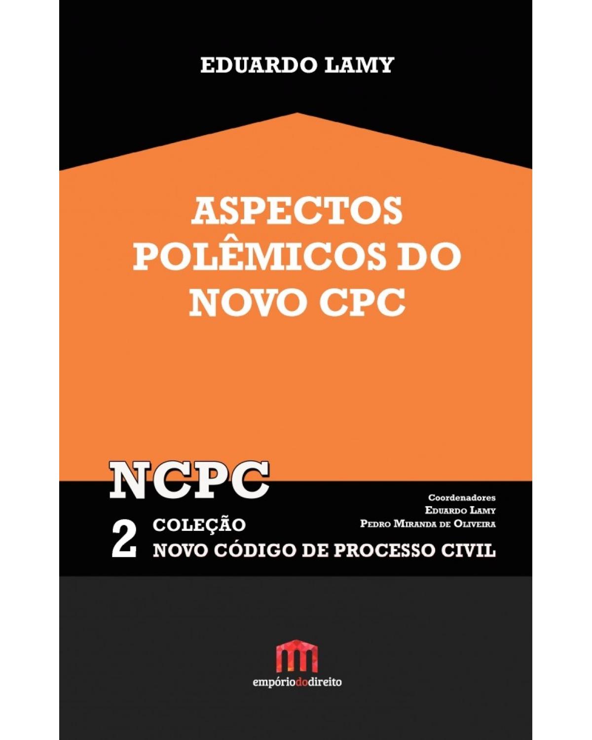 Aspectos polêmicos do novo CPC - Volume 2:  - 1ª Edição | 2016