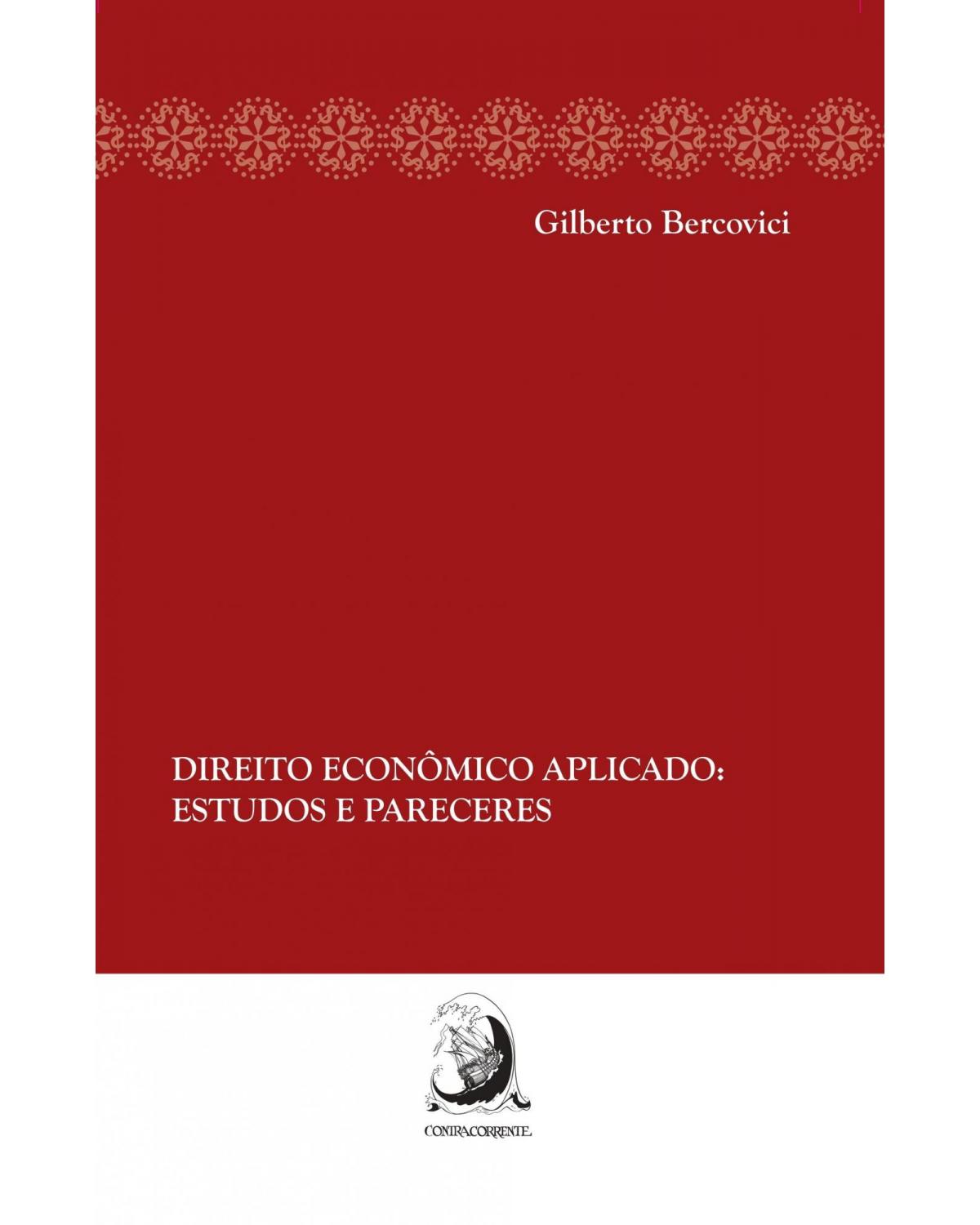 Direito econômico aplicado - estudos e pareceres - 1ª Edição | 2016