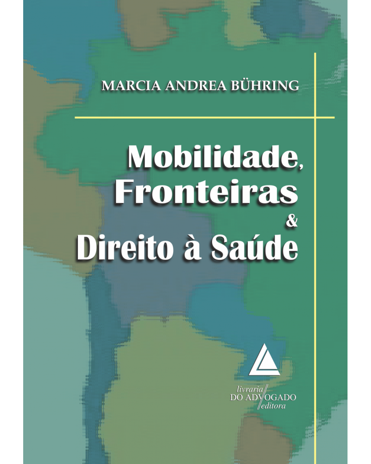 Mobilidade, fronteiras e direito à saúde - 1ª Edição | 2016