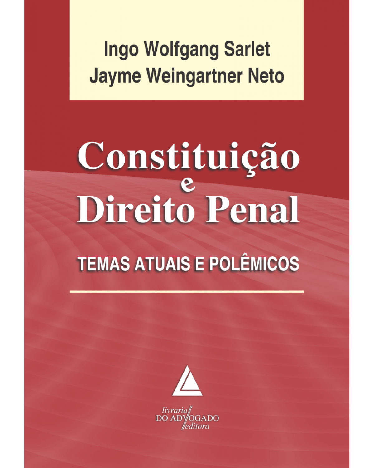 Constituição e direito penal - 1ª Edição