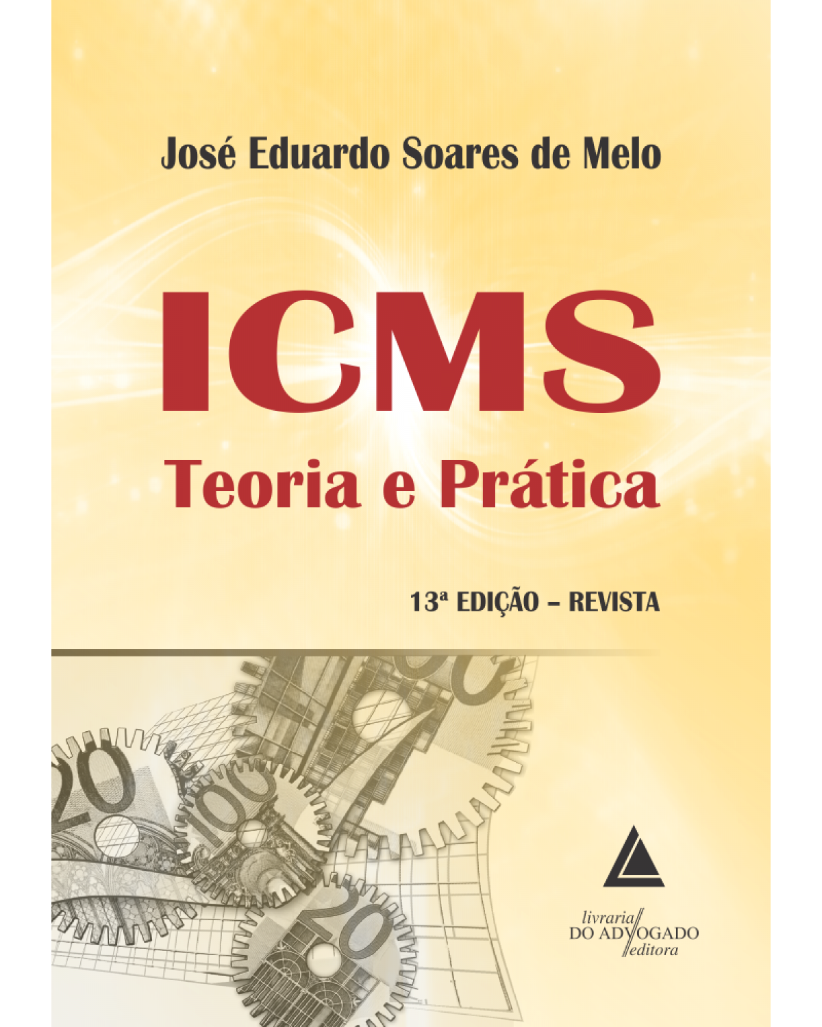 ICMS: Teoria e prática - 13ª Edição | 2017